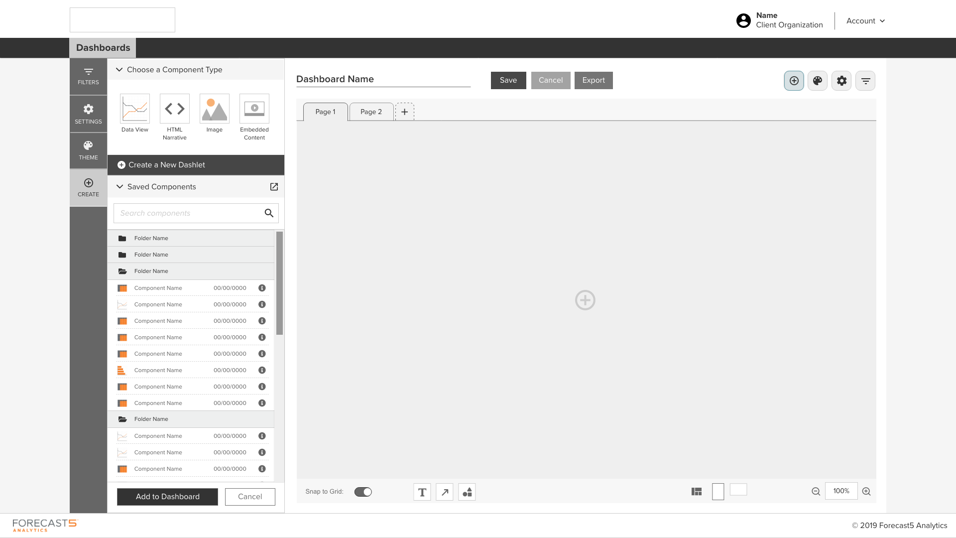 High fidelity design for the main dashboard builder screen, showing a stepped navigation